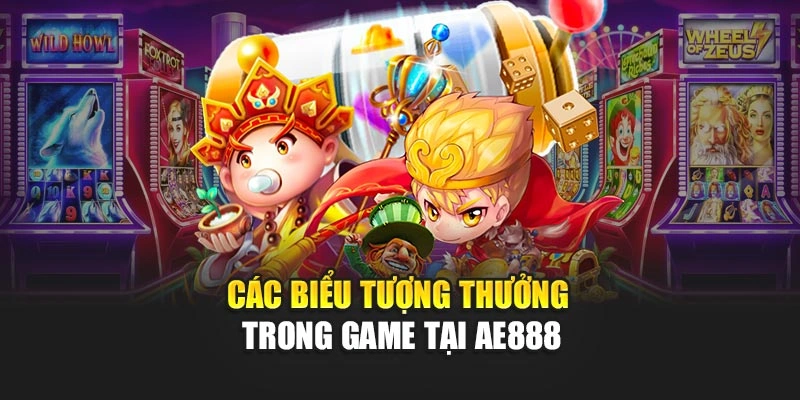 Các biểu tượng thưởng trong game tại AE888