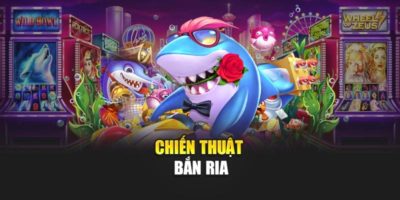 Chiến thuật bắn ria