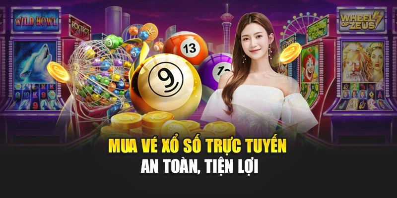 Mua vé xổ số trực tuyến an toàn, tiện lợi