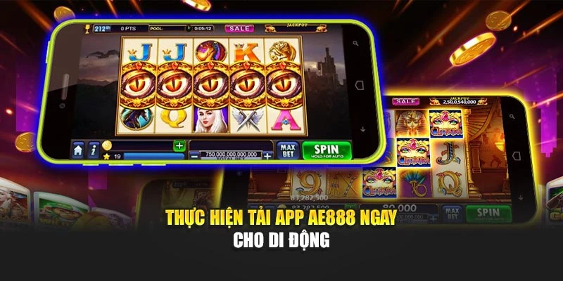 Thực hiện tải app AE888 ngay cho di động